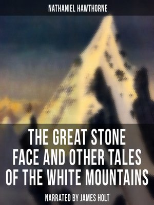 cover image of The Great Stone Face and Other Tales of the White Mountains
